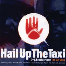 Sly & Robbie: Present The Taxi Gang - Hail Up The Taxi