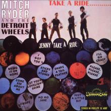 Mitch Ryder & The Detroit Wheels: Take A Ride