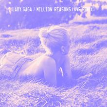 Lady Gaga: Million Reasons (KVR Remix)
