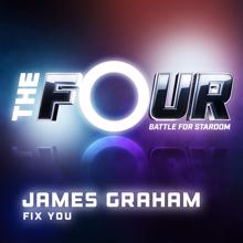 James Graham: Fix You (The Four Performance)