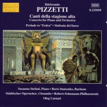 Oleg Caetani: Pizzetti: Canti Della Stagione Alta / Sinfonia Del Fuoco