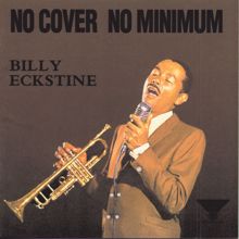 Billy Eckstine: No Cover No Minimum