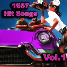 Various Artists: 1957 Hit Songs, Vol. 1