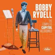 Bobby Rydell: Don't Be Afraid To Love Me