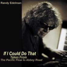 Randy Edelman: The Pacific Flow To Abbey Road