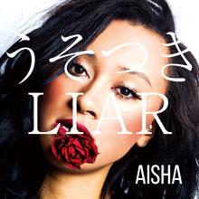 AISHA: Usotsuki Liar