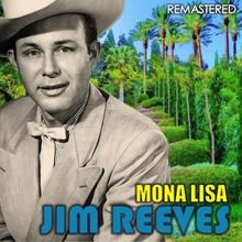 Jim Reeves: Mona Lisa (Remastered)