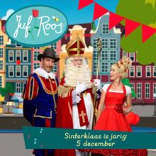 Juf Roos: Sinterklaas is jarig: 5 december