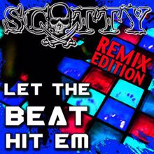 Scotty: Let The Beat Hit Em (About Blank & KLC Remix)