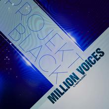 Projekt Black: Million Voices