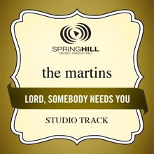 The Martins: Lord, Somebody Needs You (Studio Track Without Background Vocals)