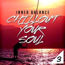 Various Artists: Inner Balance: Chillout Your Soul 3
