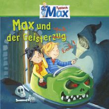 Max: Max und der Geisterspuk - Teil 32