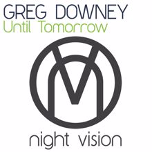 Greg Downey: Until Tomorrow