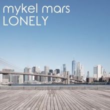 Mykel Mars: Lonely (Instrumental Mix)