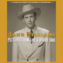 Hank Williams: Where The Old Red River Flows