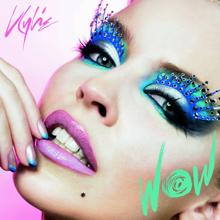 Kylie Minogue: Wow