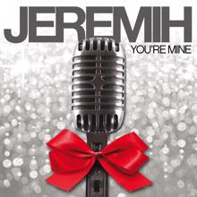 Jeremih: You're Mine