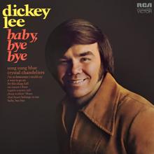 Dickey Lee: Baby, Bye Bye