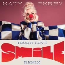 Katy Perry: Smile (Tough Love Remix)