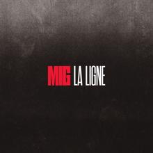 Mig: La ligne