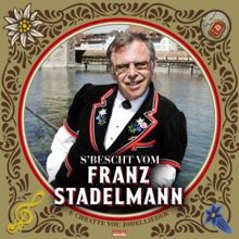 Franz Stadelmann: Dr Jäger-Seppli (Jodellied)