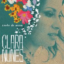 Clara Nunes: Conto de Areia