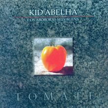 Kid Abelha: Tomate