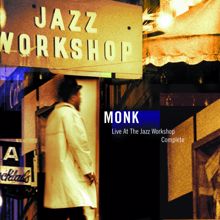 Thelonious Monk: Live At The Jazz Workshop - Complete