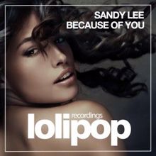 Sandy Lee: Because of You (Club Mix)