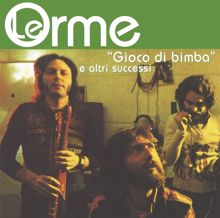 Le Orme: Primi Passi (Album Version)