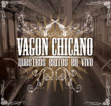 Vagon Chicano: Carro Negro (En Vivo)