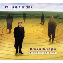 Phil Lesh & Friends: There and Back Again