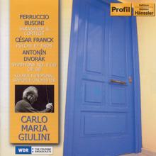 Carlo Maria Giulini: Busoni: 2 Studies On Doctor Faust / Franck: Psyche Et Eros / Dvorak: Symphony No. 8 (1958, 1971)