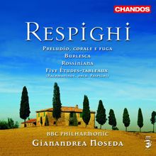 BBC Philharmonic Orchestra: Respighi: Rossiniana / Burlesca / Preludio, Corale E Fuga / Rachmaninov - 5 Etudes-Tableaux