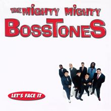 The Mighty Mighty Bosstones: Break So Easily