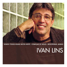 Ivan Lins: The Essential Ivan Lins