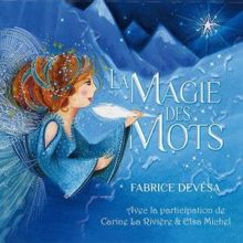 Devésa Fabrice with Larivière Carine & Michel Elsa: La magie des mots