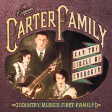 The Carter Family: Can The Circle Be Unbroken: Country Music's First Family