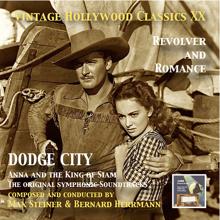 Max Steiner: Vintage Hollywood Classics, Vol. 20: Dodge City & Anna and the King of Siam