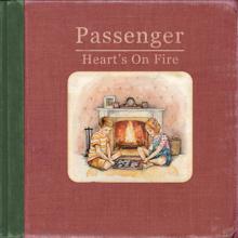 Passenger: Heart's on Fire (Radio Edit)