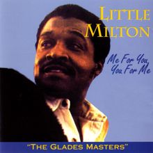 Little Milton: Me for You