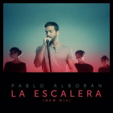 Pablo Alborán: La escalera (New Mix)