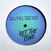 Calyx & TeeBee: Set the Tone