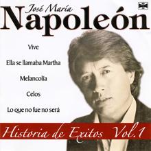 José María Napoleón: Historia de Exitos, Vol. 1