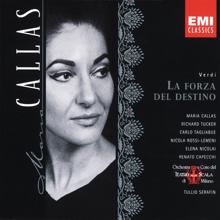 Maria Callas, Orchestra del Teatro alla Scala, Milano, Tullio Serafin: Verdi: La forza del destino, Act 4 Scene 6: No. 17, Melodia, "Pace, pace, mio Dio!" (Leonora)