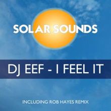 DJ Eef: I Feel It