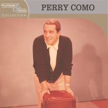 Perry Como: Somebody Up There Likes Me