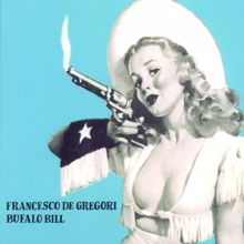 Francesco De Gregori: Bufalo Bill