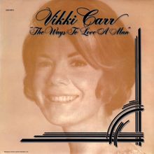 Vikki Carr: The Ways To Love A Man